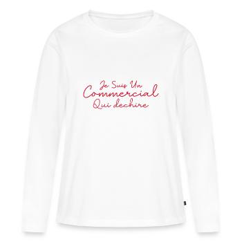 Je suis un commercial qui déchire - T-shirt manches longues Premium bio Femme - blanc - Devant - Julia (174cm)