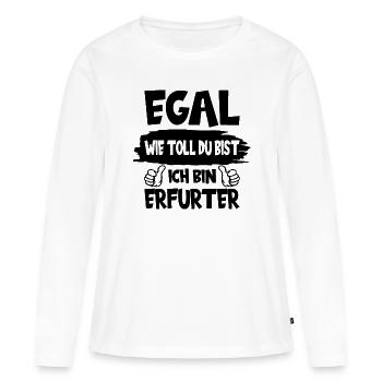 ERFURT EGAL WIE TOLL DU BIST ICH BIN ERFURTER - Frauen Premium Bio Langarmshirt - Weiß - Vorne - Julia (174cm)