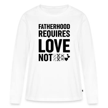 La paternité exige de l’amour, pas de la génétique - T-shirt manches longues Premium bio Femme - blanc - Devant - Julia (174cm)