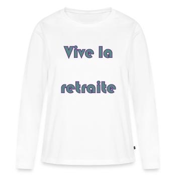 RETRAITE. RETRAITE. RETRAITEE. RETRAITE - T-shirt manches longues Premium bio Femme - blanc - Devant - Julia (174cm)