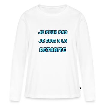 RETRAITE. RETRAITE. RETRAITEE. RETRAITE - T-shirt manches longues Premium bio Femme - blanc - Devant - Julia (174cm)