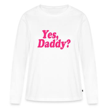 Yes daddy - T-shirt manches longues Premium bio Femme - blanc - Devant - Julia (174cm)