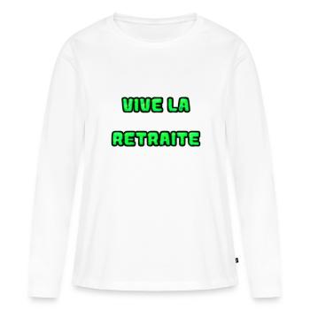 RETRAITE. RETRAITE. RETRAITEE. RETRAITE - T-shirt manches longues Premium bio Femme - blanc - Devant - Julia (174cm)