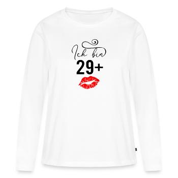 Ich bin 29 + Ü30 Geschenk Geburtstag - Frauen Premium Bio Langarmshirt - Weiß - Vorne - Julia (174cm)