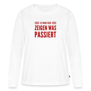 es wird sich zeigen was passiert - Frauen Premium Bio Langarmshirt - Weiß - Vorne - Julia (174cm)