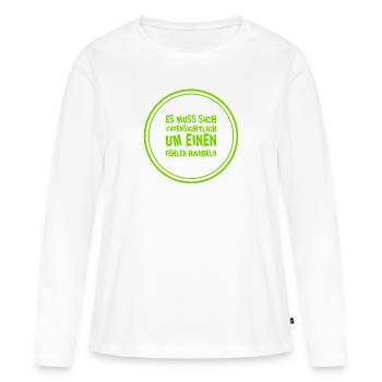 offenkundiger Fehler - Frauen Premium Bio Langarmshirt - Weiß - Vorne - Julia (174cm)