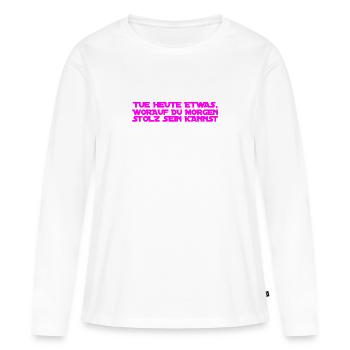 gestalte dein Leben - Frauen Premium Bio Langarmshirt - Weiß - Vorne - Julia (174cm)