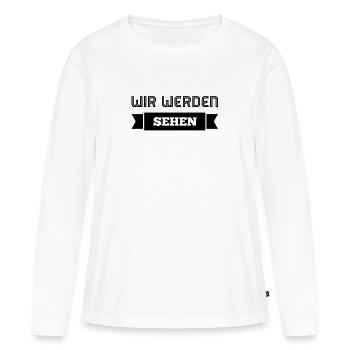 locker bleiben - Frauen Premium Bio Langarmshirt - Weiß - Vorne - Julia (174cm)