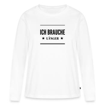 ich brauche länger - Frauen Premium Bio Langarmshirt - Weiß - Vorne - Julia (174cm)