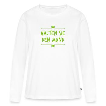 Mund halten - Frauen Premium Bio Langarmshirt - Weiß - Vorne - Julia (174cm)