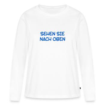 richte den Blick nach oben - Frauen Premium Bio Langarmshirt - Weiß - Vorne - Julia (174cm)