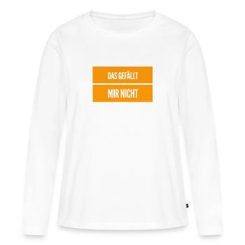 ich mag es nicht - Frauen Premium Bio Langarmshirt - Weiß - Vorne - Julia (174cm)