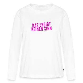 das ergibt keinen Sinn - Frauen Premium Bio Langarmshirt - Weiß - Vorne - Julia (174cm)