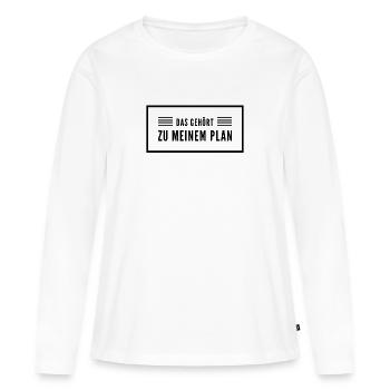 das ist Teil meines Plans - Frauen Premium Bio Langarmshirt - Weiß - Vorne - Julia (174cm)