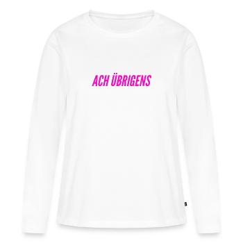 Klatsch und Tratsch - Frauen Premium Bio Langarmshirt - Weiß - Vorne - Julia (174cm)