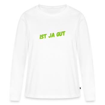 bleib locker - Frauen Premium Bio Langarmshirt - Weiß - Vorne - Julia (174cm)