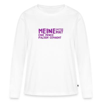 Fehler bei der Erziehung - Frauen Premium Bio Langarmshirt - Weiß - Vorne - Julia (174cm)