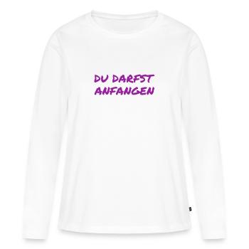 du darfst starten - Frauen Premium Bio Langarmshirt - Weiß - Vorne - Julia (174cm)