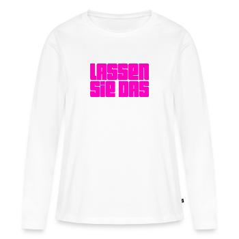 lassen sie das - Frauen Premium Bio Langarmshirt - Weiß - Vorne - Julia (174cm)