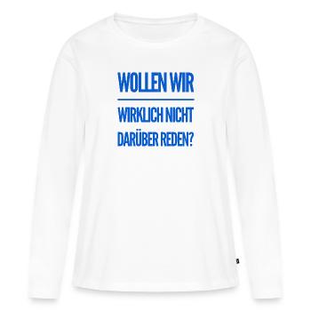 darüber reden - Frauen Premium Bio Langarmshirt - Weiß - Vorne - Julia (174cm)
