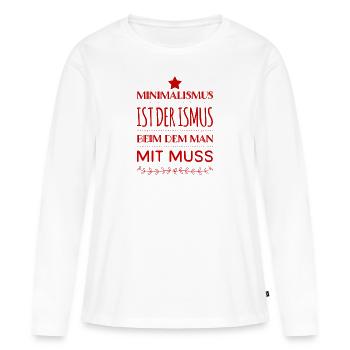 ich lebe minimalistisch - Frauen Premium Bio Langarmshirt - Weiß - Vorne - Julia (174cm)