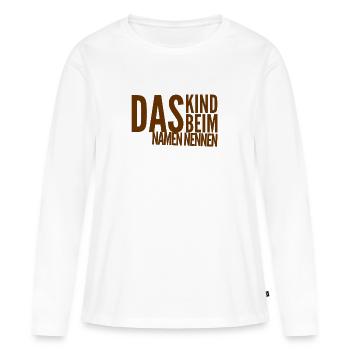 Calling a spade a spade - Women's Premium Organic Long Sleeve Shirt - white - Front - Julia (174cm)