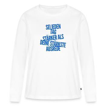 be strong - Women's Premium Organic Long Sleeve Shirt - white - Front - Julia (174cm)