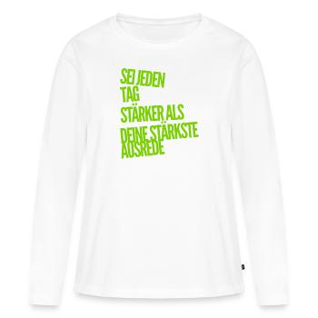 Ausreden waren gestern - Frauen Premium Bio Langarmshirt - Weiß - Vorne - Julia (174cm)