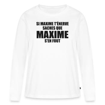 If Maxime annoys you, know that Maxime doesn't give a damn - Women's Premium Organic Long Sleeve Shirt - white - Front - Julia (174cm)