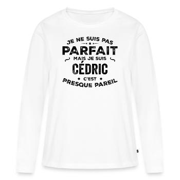Cédric – ein lustiger und stolzer Vorname, eine Legende - Frauen Premium Bio Langarmshirt - Weiß - Vorne - Julia (174cm)