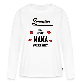 Beste Mama Zimmerin Muttertag Geburtstag Mutter - Frauen Premium Bio Langarmshirt - Weiß - Vorne - Julia (174cm)