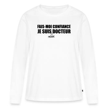 Ich bin fast ein Arzt - Frauen Premium Bio Langarmshirt - Weiß - Vorne - Julia (174cm)