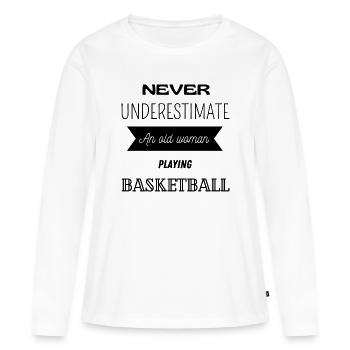 Gift basketball basketball funny sport passion - Women's Premium Organic Long Sleeve Shirt - white - Front - Julia (174cm)