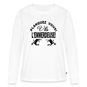 Drôle ce texte | Planquez vous voilà l'emmerdeuse - T-shirt manches longues Premium bio Femme - blanc - Devant - Julia (174cm)