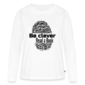 Be clever - Read a Livre Livres Lire Cadeau - T-shirt manches longues Premium bio Femme - blanc - Devant - Julia (174cm)