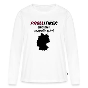 PROLLitiker Politik Politiker Wahl Partei Geschenk - Frauen Premium Bio Langarmshirt - Weiß - Vorne - Julia (174cm)