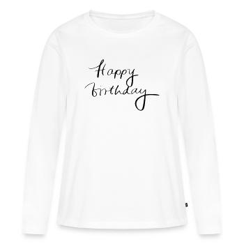 Joyeux anniversaire - T-shirt manches longues Premium bio Femme - blanc - Devant - Julia (174cm)