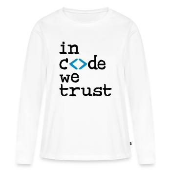 in code we trust ! - Women's Premium Organic Long Sleeve Shirt - white - Front - Julia (174cm)