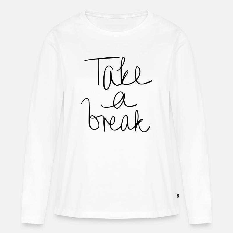 Take a break - Women's Premium Organic Long Sleeve Shirt - white