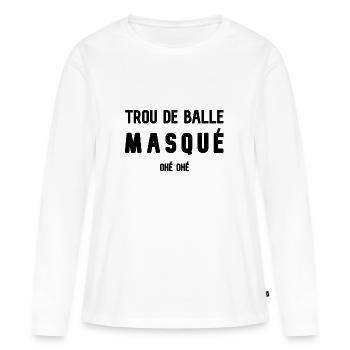 Trou de balle masqué (ohé ohé) - T-shirt manches longues Premium bio Femme - blanc - Devant - Julia (174cm)