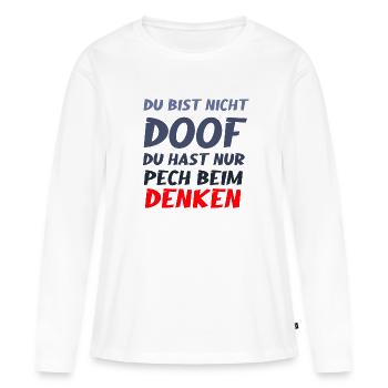 Tu portes juste malchance de penser à une chemise drôle - T-shirt manches longues Premium bio Femme - blanc - Devant - Julia (174cm)