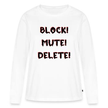 BLOCK MUTE DELETE - Women's Premium Organic Long Sleeve Shirt - white - Front - Julia (174cm)