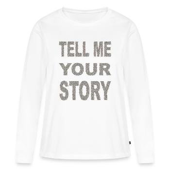 tell me your story - Frauen Premium Bio Langarmshirt - Weiß - Vorne - Julia (174cm)