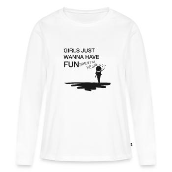 Girls just want to have fun - Woman Day - Women's Premium Organic Long Sleeve Shirt - white - Front - Julia (174cm)