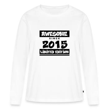 2015 - Jahrgang 2015 - Fantastisch seit 2015 - Frauen Premium Bio Langarmshirt - Weiß - Vorne - Julia (174cm)