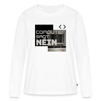 Computer sagt NEIN (Retro) - Frauen Premium Bio Langarmshirt - Weiß - Vorne - Julia (174cm)