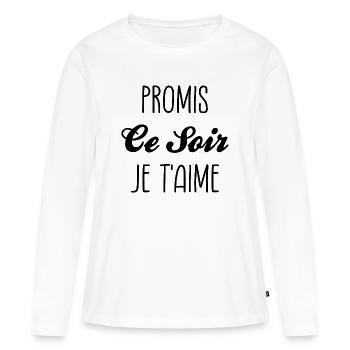 Promis Ce Soir Je t Aime Promesse - T-shirt manches longues Premium bio Femme - blanc - Devant - Julia (174cm)