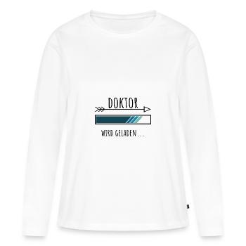 Doktoranten Geschenk Studium - Frauen Premium Bio Langarmshirt - Weiß - Vorne - Julia (174cm)