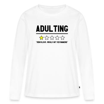 Adulte ridicule ne recommanderait pas Witziges - T-shirt manches longues Premium bio Femme - blanc - Devant - Julia (174cm)