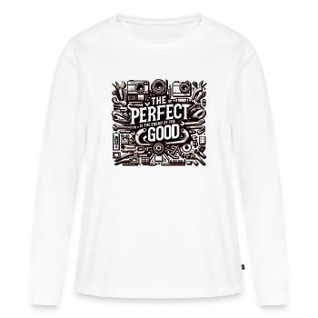 The perfect is the enemy of the good - Women's Premium Organic Long Sleeve Shirt - white - Front - Julia (174cm)